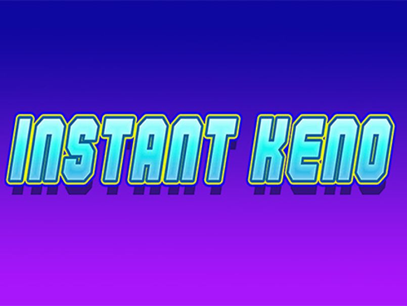 Instant Keno