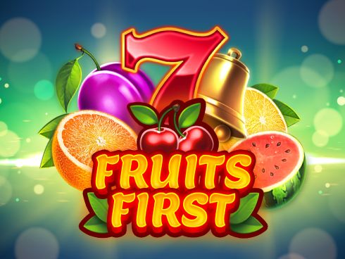 Fruits First