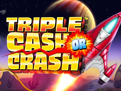 Triple Cash or Crash