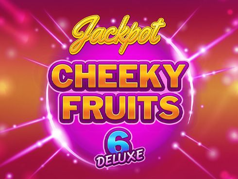 Cheeky Fruits 6 Deluxe