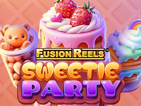 Sweetie Party Fusion Reels