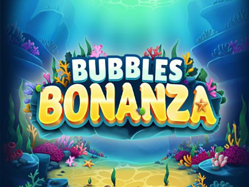 Bubbles Bonanza